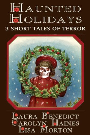 Haunted Holidays