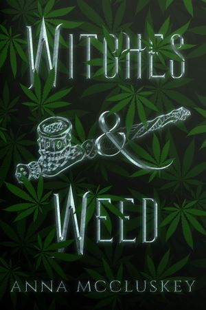 Witches & Weed