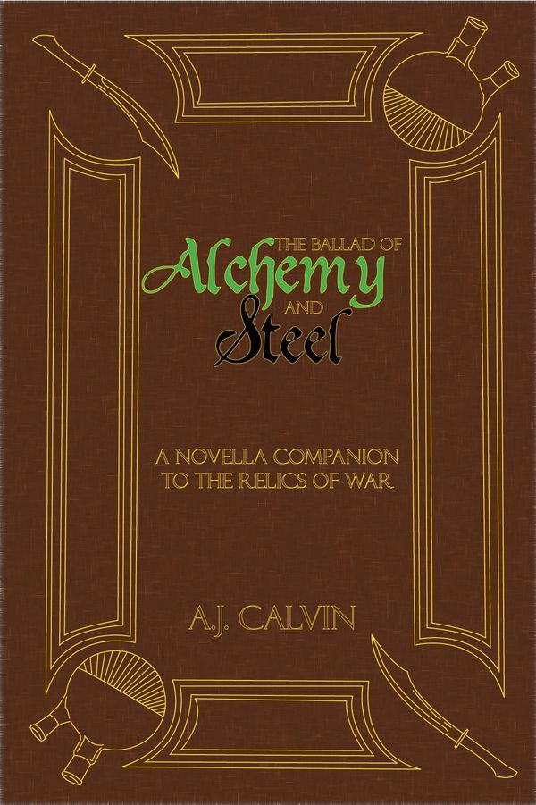 The Ballad of Alchemy and Steel Book Cover
