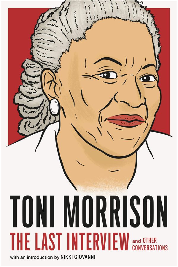 Toni Morrison: The Last Interview: and Other Conversations Book Cover