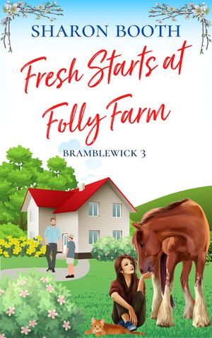 Fresh Starts at Folly Farm