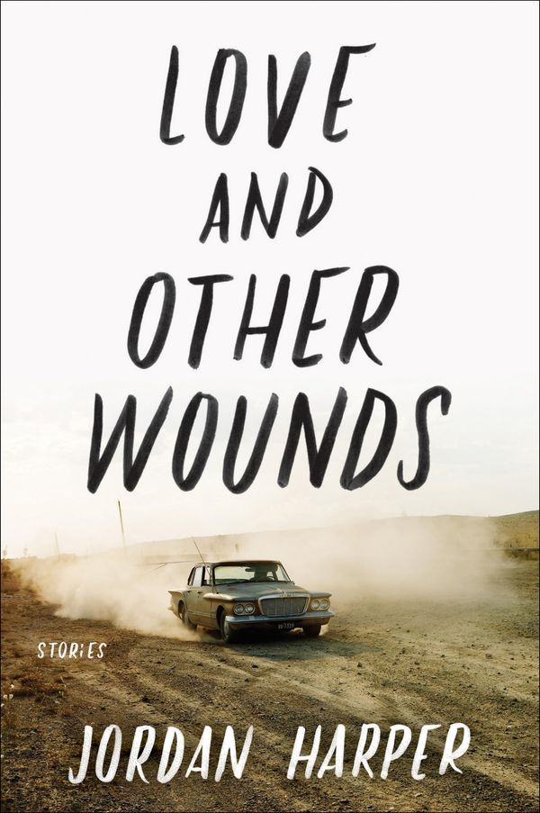 Love and Other Wounds: Stories Book Cover