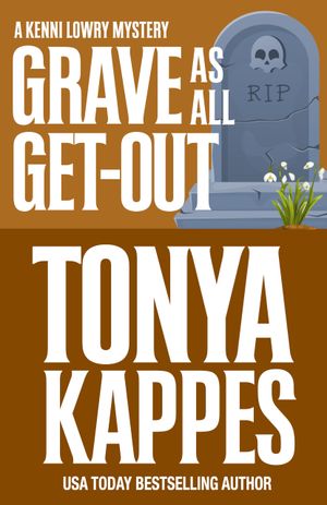 Grave As All Get-Out
