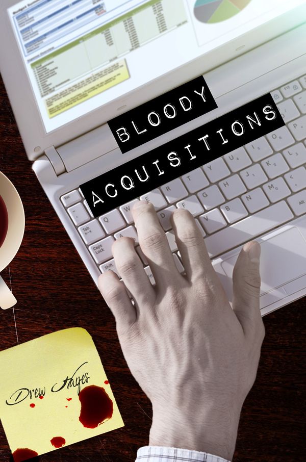 Bloody Acquisitions Book Cover