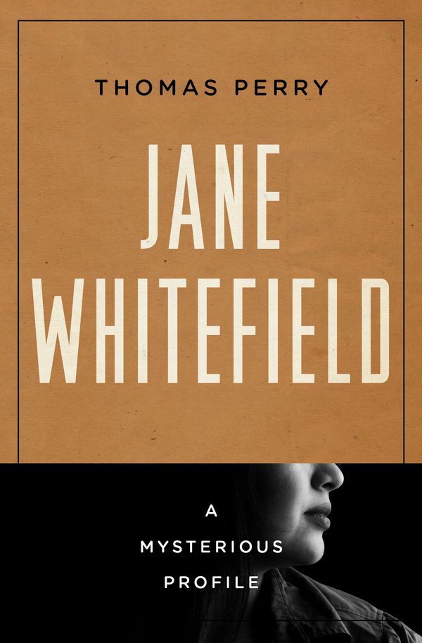 Jane Whitefield: A Mysterious Profile Book Cover