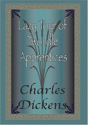 The Lazy Tour Of Two Idle Apprentices