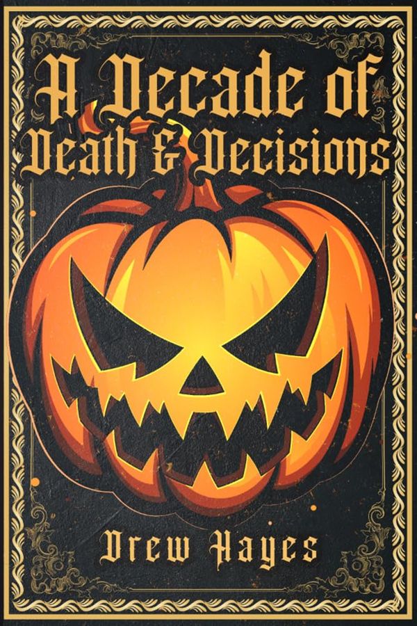 A Decade of Death and Decisions Book Cover