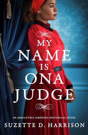 My Name Is Ona Judge