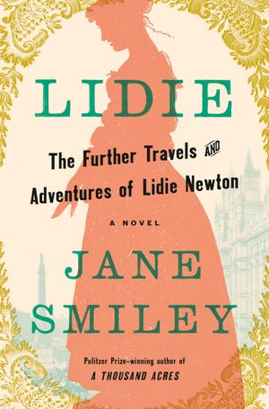 The Further Travels and Adventures of Lidie Newton