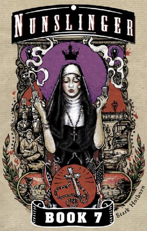 Nunslinger 7: Westward Orders