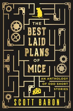 The Best Laid Plans of Mice