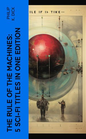 The Rule of the Machines