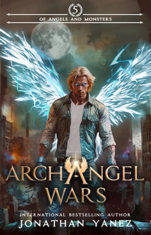 Of Angels and Monsters