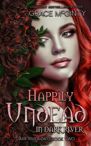 Happily Undead In Dark River