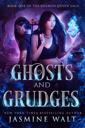 Ghosts and Grudges