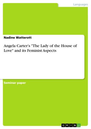 Angela Carter's The Lady of the House of Love and its Feminist Aspects