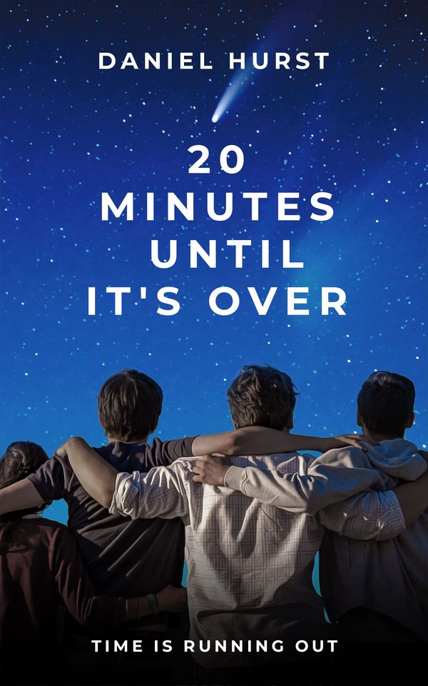 20 Minutes Until It's Over Book Cover