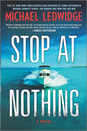 Stop at Nothing: A Novel
