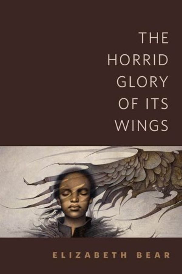 The Horrid Glory of Its Wings Book Cover