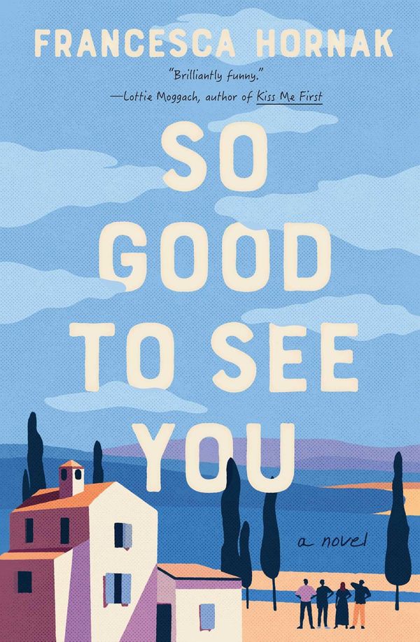 So Good to See You Book Cover