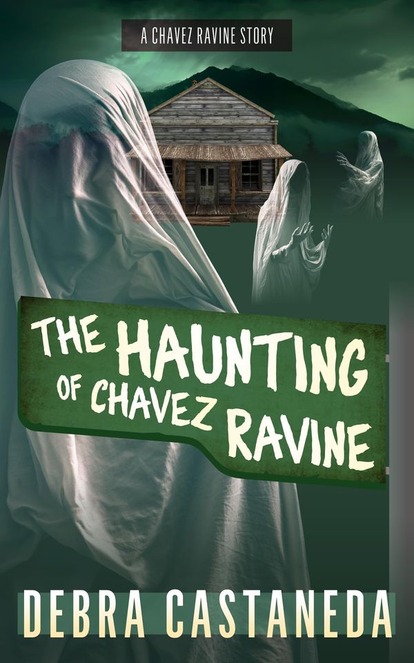 The Haunting of Chavez Ravine cover