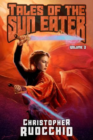 Tales of the Sun Eater, Vol. 3