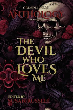 The Devil Who Loves Me
