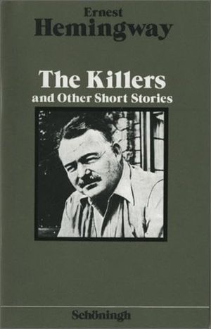 The Killers and Other Short Stories