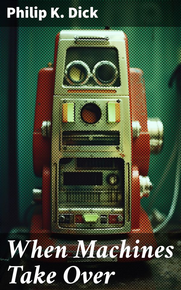 When Machines Take Over Book Cover