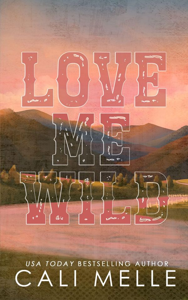 Love Me Wild Book Cover