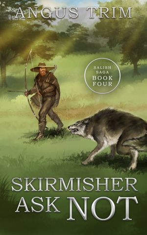 Skirmisher Ask Not