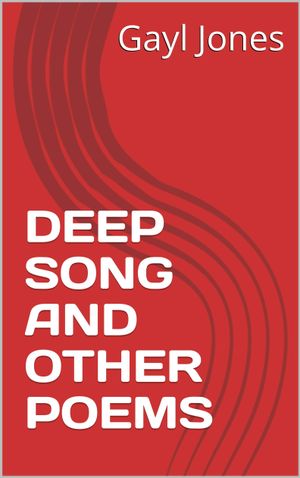 Deep Song & Other Poems