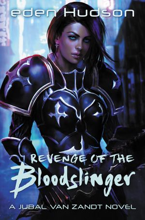 Revenge of the Bloodslinger