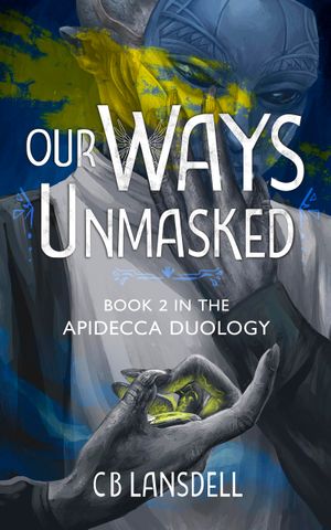 Our Ways Unmasked