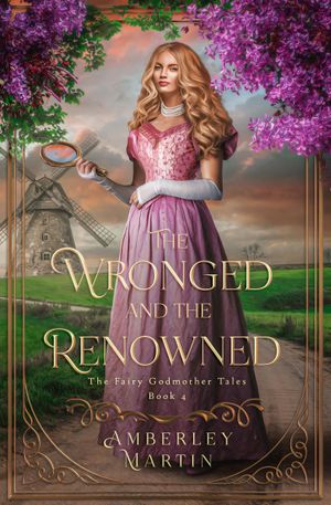 The Wronged and the Renowned