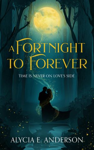 A Fortnight to Forever