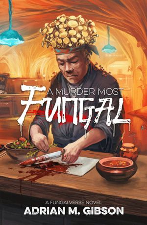 A Murder Most Fungal