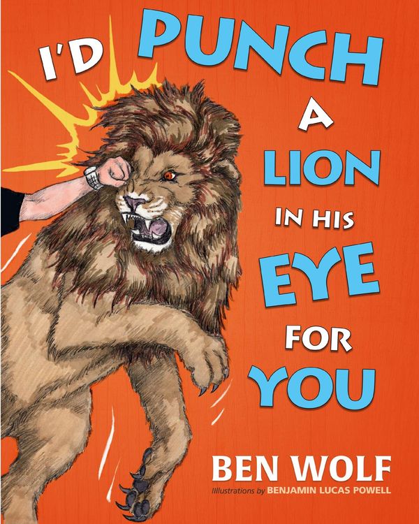 I'd Punch a Lion in His Eye for You Book Cover