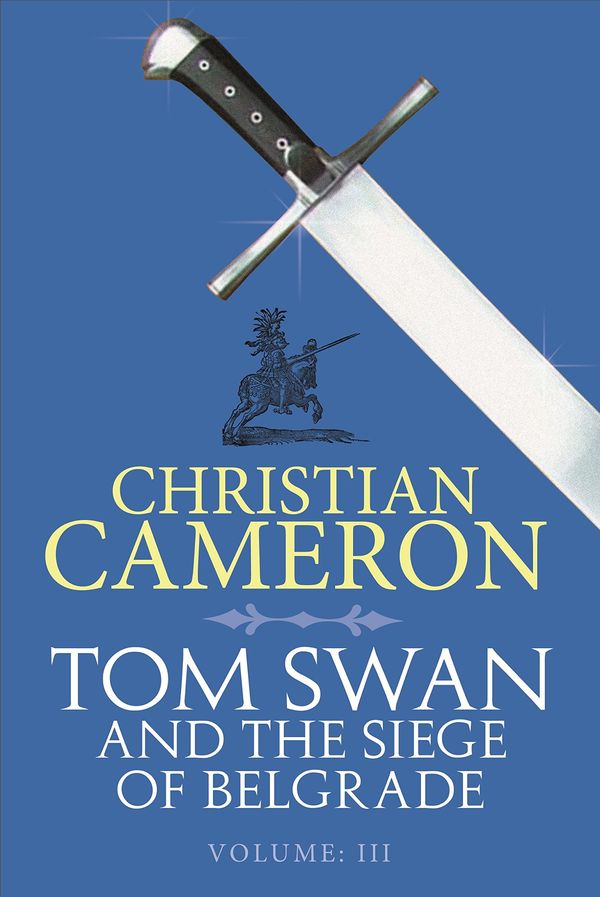 Tom Swan and the Siege of Belgrade: Part Three cover