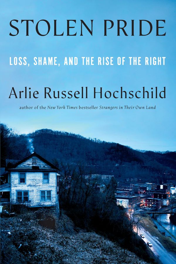 Stolen Pride: Loss, Shame, and the Rise of the Right Book Cover