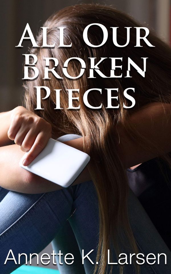 All Our Broken Pieces Book Cover
