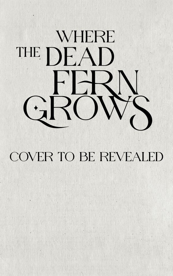 Where the Dead Fern Grows Book Cover