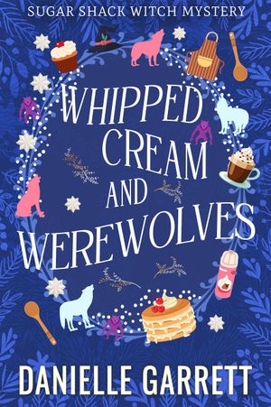 Whipped Cream and Werewolves