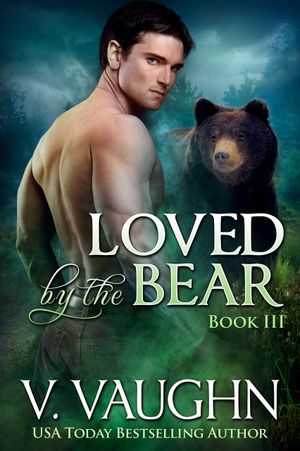 Loved by the Bear - Book 3