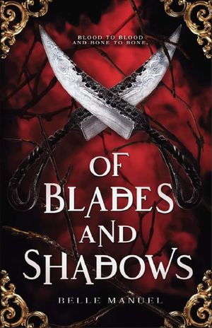 Of Blades and Shadows