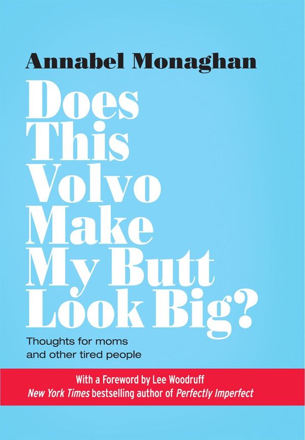 Does This Volvo Make My Butt Look Big? Book Cover
