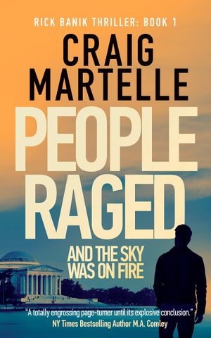 People Raged: and the Sky Was on Fire