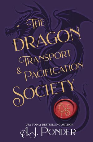 The Dragon Transport & Pacification Society