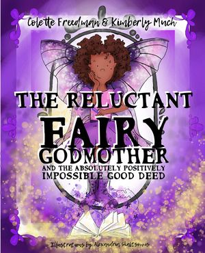 The Reluctant Fairy Godmother