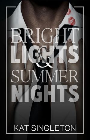 Bright Lights and Summer Nights